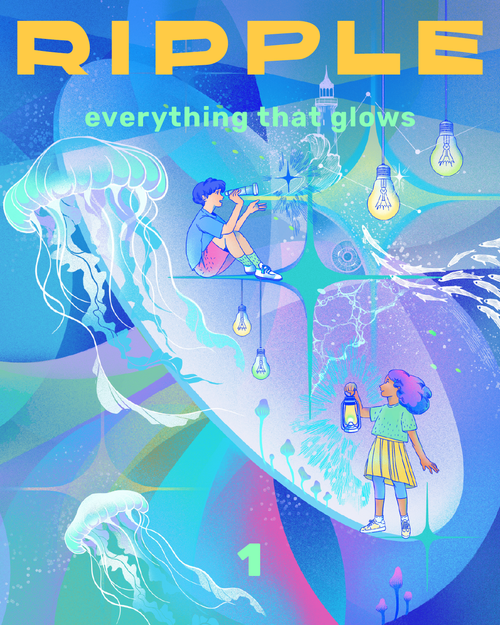 Ripple Issue 1 — Everything that glows